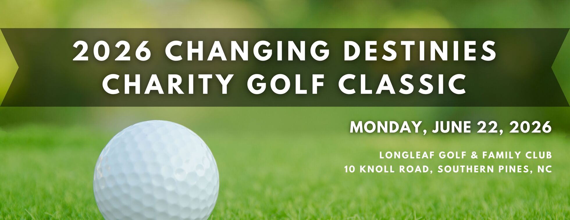 Changing Destinies Charity Golf Classic